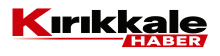 Kırıkkale Haber | Son Dakika Kırıkkale Haberleri